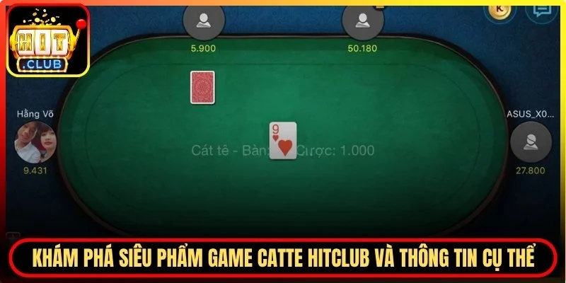 Catte Hitclub - Khám Phá Luật Chơi Cùng Mẹo Trải Nghiệm Hiệu Quả